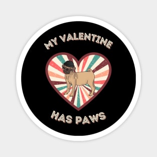 My Valentine has paws- a retro vintage design with a cute pug Magnet